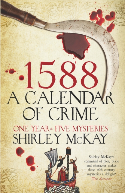 Book Cover for 1588: A Calendar of Crime by Shirley McKay