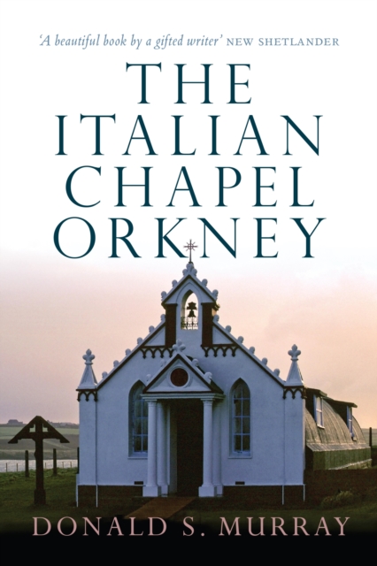 Book Cover for Italian Chapel Orkney by Donald S. Murray