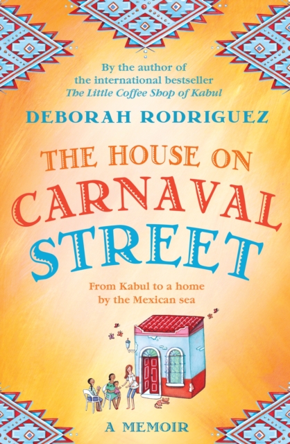 Book Cover for House on Carnaval Street by Deborah Rodriguez