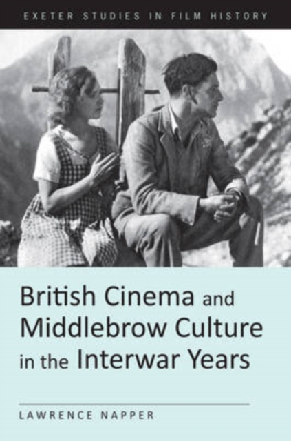 Book Cover for British Cinema and Middlebrow Culture in the Interwar Years by Napper, Lawrence