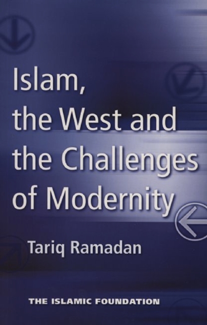 Book Cover for Islam, the West and the Challenges of Modernity by Tariq Ramadan