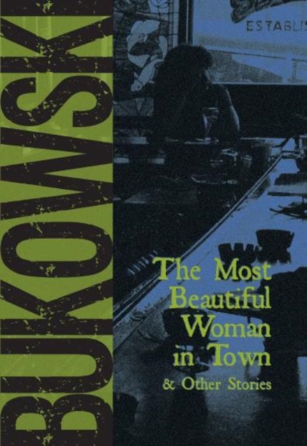 Book Cover for Most Beautiful Woman in Town by Bukowski, Charles