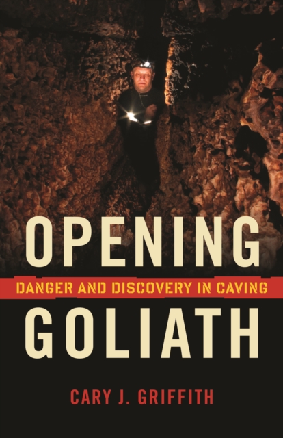 Book Cover for Opening Goliath by Griffith, Cary J.