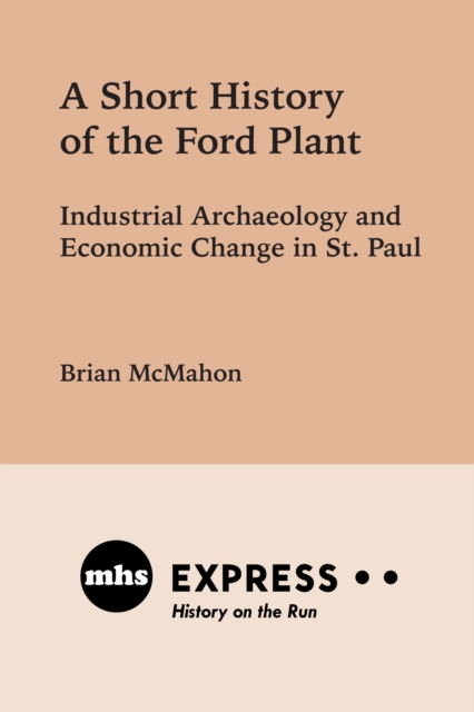 Book Cover for Short History of the Ford Plant by Brian McMahon