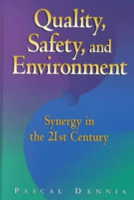 Book Cover for Quality, Safety, and Environment by Pascal Dennis