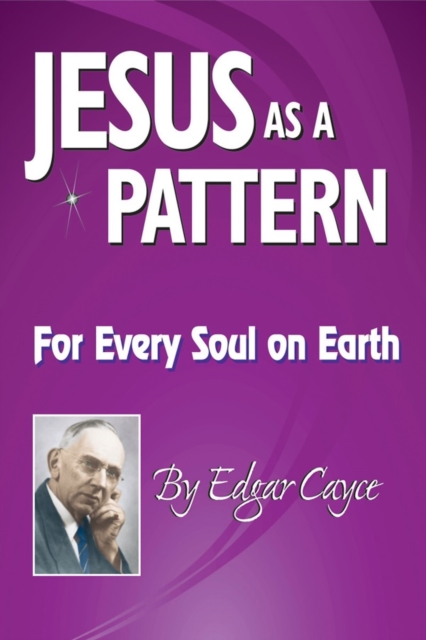 Book Cover for Jesus As a Pattern by Edgar Cayce
