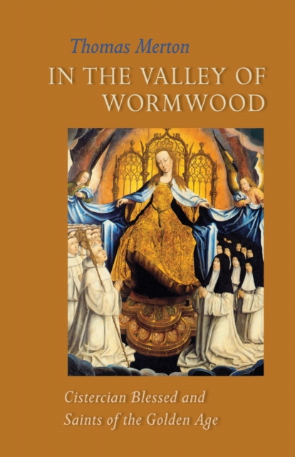 Book Cover for In the Valley of Wormwood by Thomas Merton