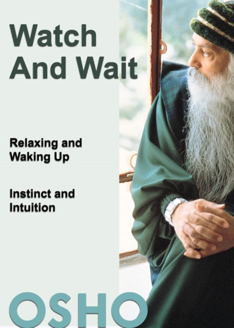 Book Cover for Watch and Wait by Osho