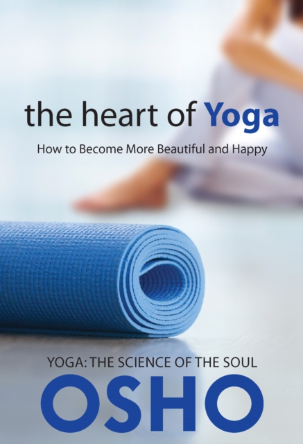 Book Cover for Heart of Yoga by Osho