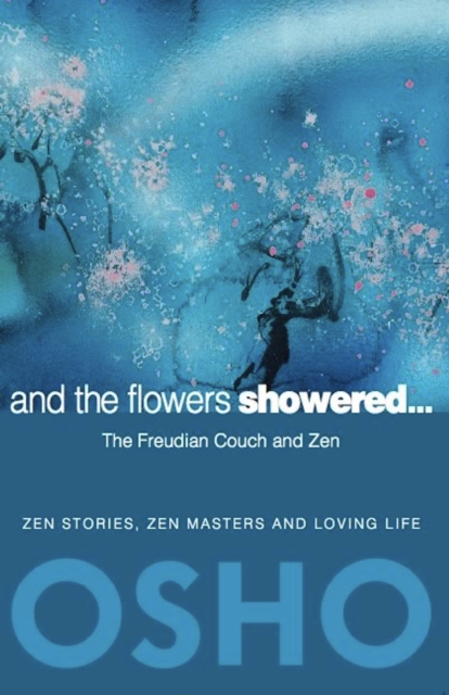 Book Cover for And the Flowers Showered by Osho