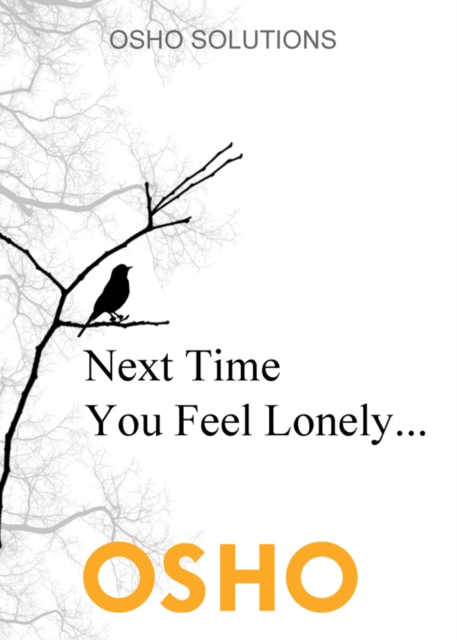 Book Cover for Next Time You Feel Lonely... by Osho