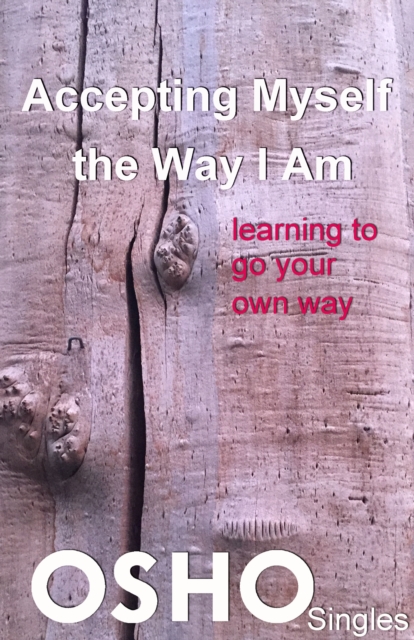 Book Cover for Accepting Myself the Way I Am by Osho