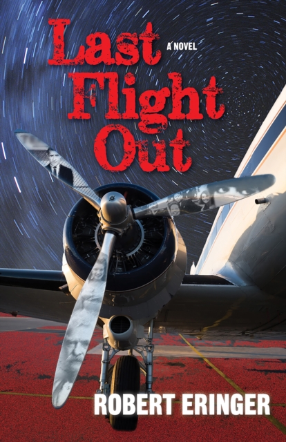 Book Cover for Last Flight Out by Robert Eringer