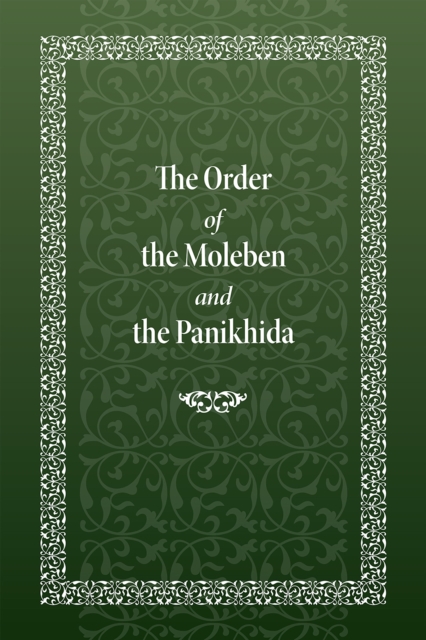 Book Cover for Order of the Moleben and the Panikhida by Holy Trinity Monastery