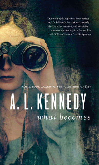 Book Cover for What Becomes by A.L. Kennedy