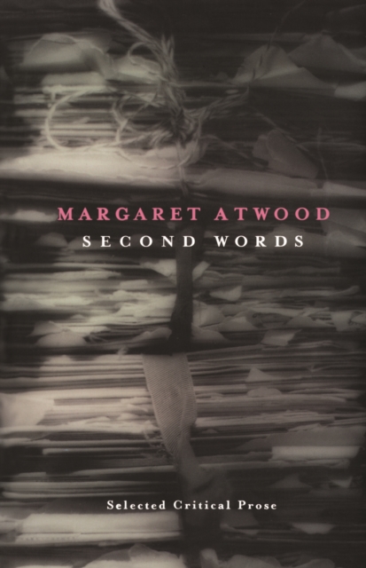 Book Cover for Second Words by Margaret Atwood