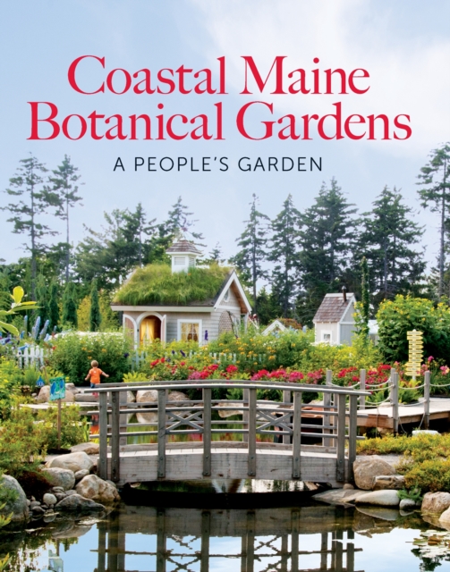 Book Cover for Coastal Maine Botanical Gardens by William Cullina, D E. D Freeman, Barbara Hill Freeman