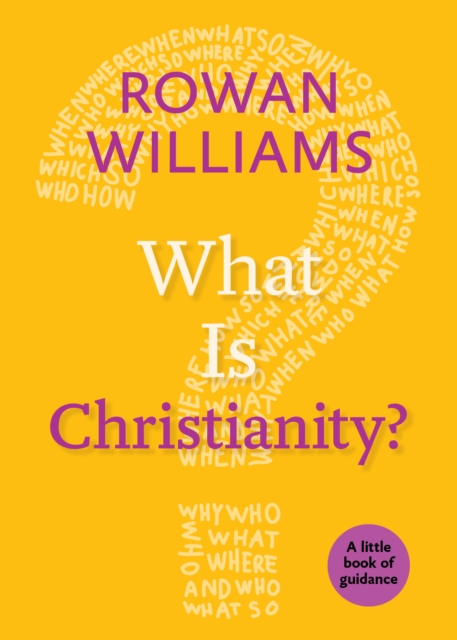 Book Cover for What Is Christianity? by Rowan Williams