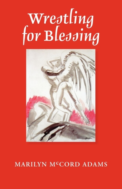 Book Cover for Wrestling for Blessing by Marilyn McCord Adams