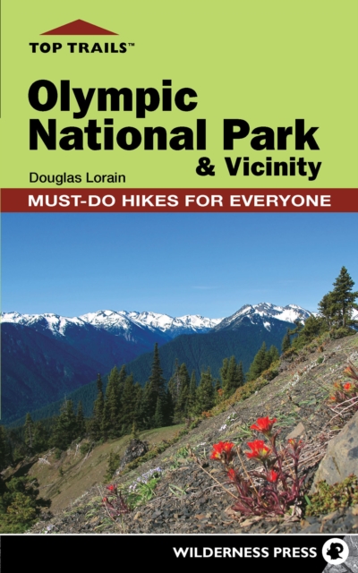 Book Cover for Top Trails: Olympic National Park and Vicinity by Douglas Lorain