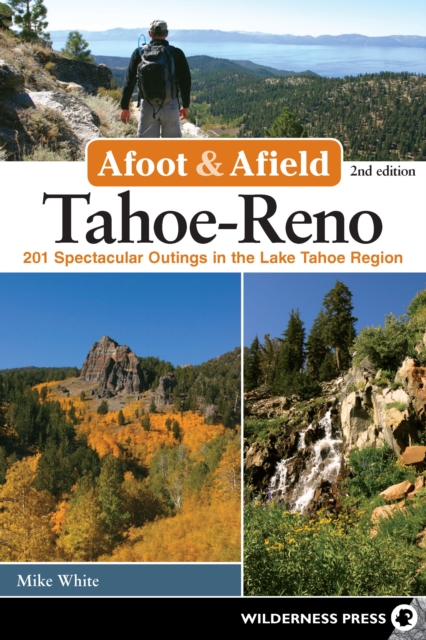 Book Cover for Afoot & Afield: Tahoe-Reno by Mike White