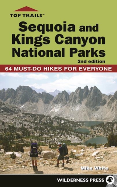 Book Cover for Top Trails: Sequoia and Kings Canyon National Parks by Mike White