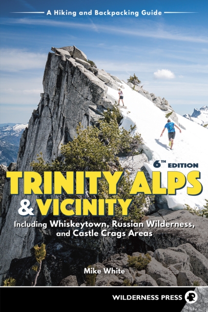 Book Cover for Trinity Alps & Vicinity: Including Whiskeytown, Russian Wilderness, and Castle Crags Areas by Mike White