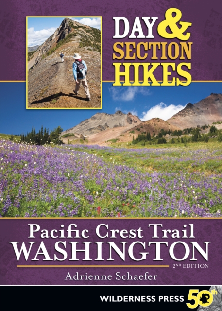 Book Cover for Day & Section Hikes Pacific Crest Trail: Washington by Adrienne Schaefer