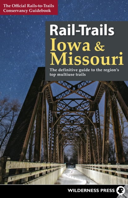 Book Cover for Rail-Trails Iowa & Missouri by Rails-to-Trails Conservancy