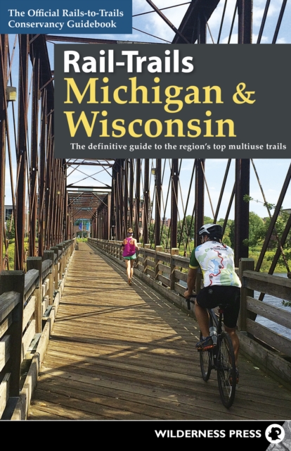 Book Cover for Rail-Trails Michigan & Wisconsin by Rails-to-Trails Conservancy