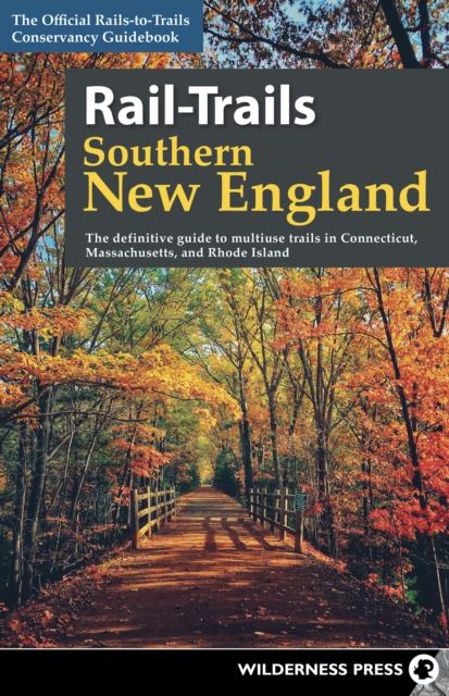 Book Cover for Rail-Trails Southern New England by Rails-to-Trails Conservancy