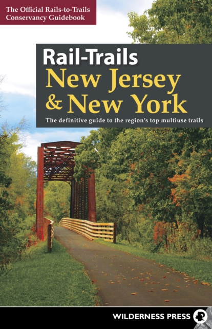 Book Cover for Rail-Trails New Jersey & New York by Rails-to-Trails Conservancy