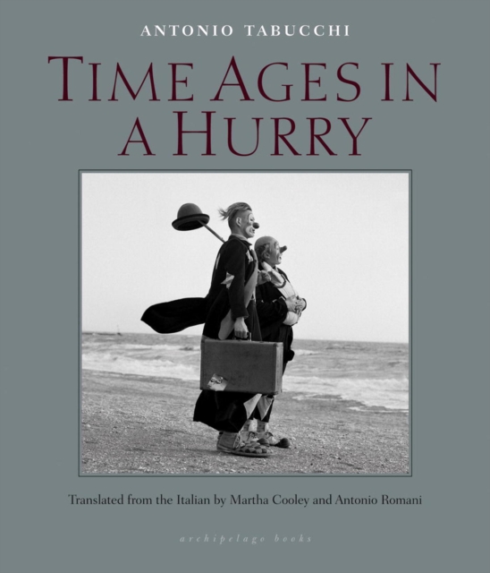 Book Cover for Time Ages in a Hurry by Antonio Tabucchi