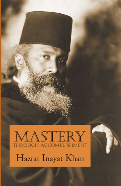 Book Cover for Mastery Through Accomplishment by Hazrat Inayat Khan