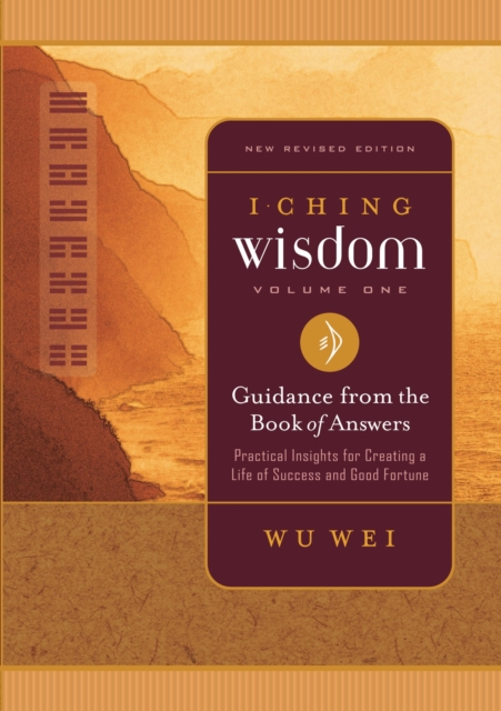 Book Cover for I Ching Wisdom Volume One by Wu Wei