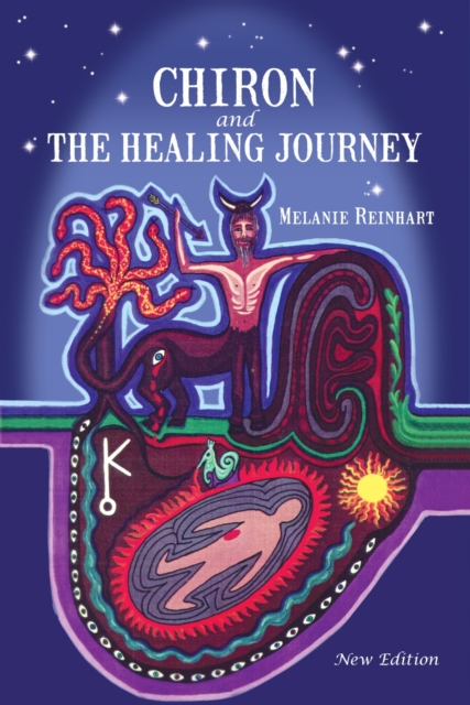 Book Cover for Chiron and the Healing Journey by Melanie Reinhart