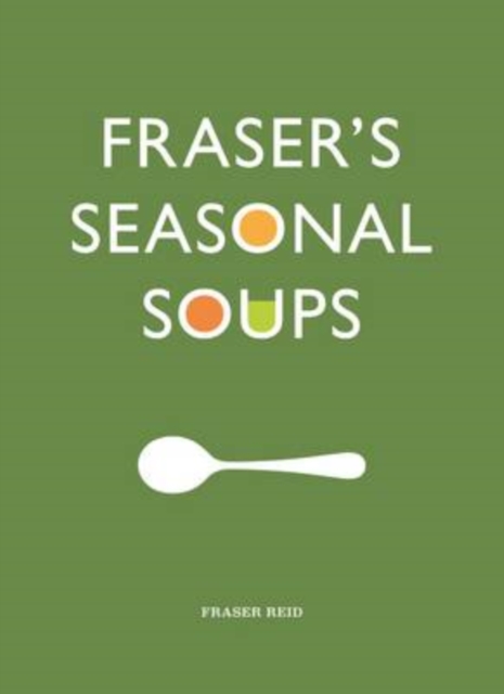 Book Cover for Fraser's Seasonal Soup by Fraser