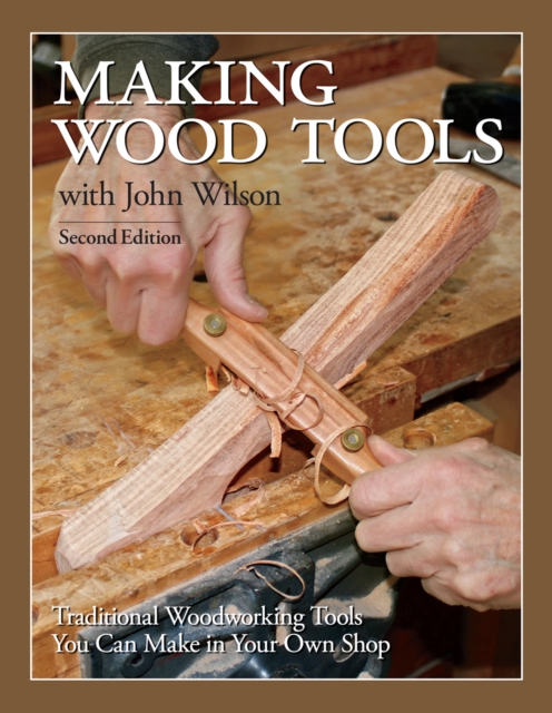 Book Cover for Making Wood Tools - 2nd Edition by John Wilson