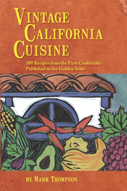 Book Cover for Vintage California Cuisine by Mark Thompson