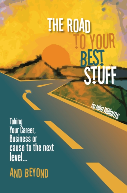 Book Cover for Road to Your Best Stuff by Williams, Mike