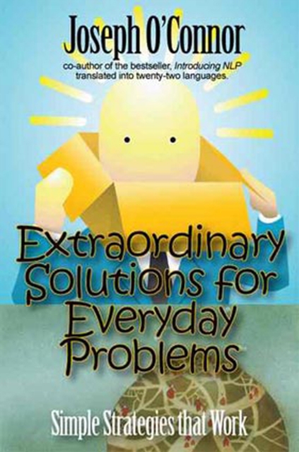 Book Cover for Extraordinary Solutions for Everyday Problems by Joseph O'Connor