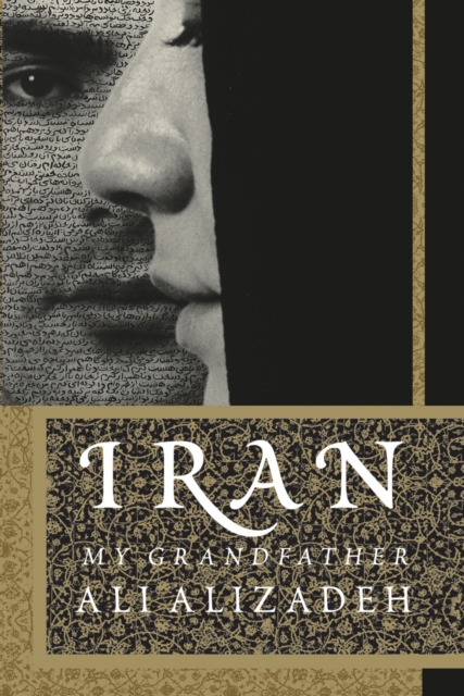 Book Cover for Iran: My Grandfather by Ali Alizadeh