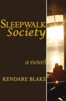 Book Cover for Sleep Walk Society by Blake, Kendare