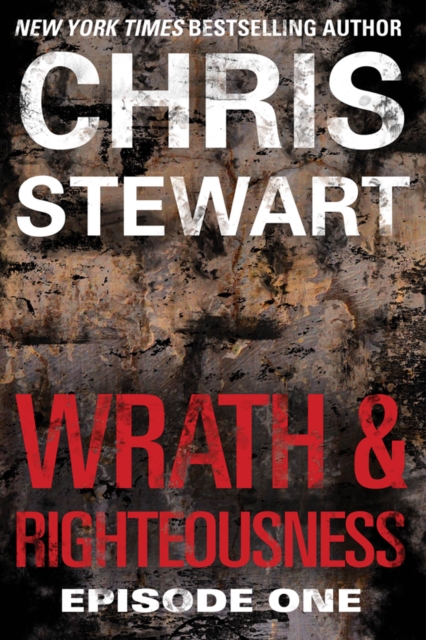 Book Cover for Wrath & Righteousness by Chris Stewart