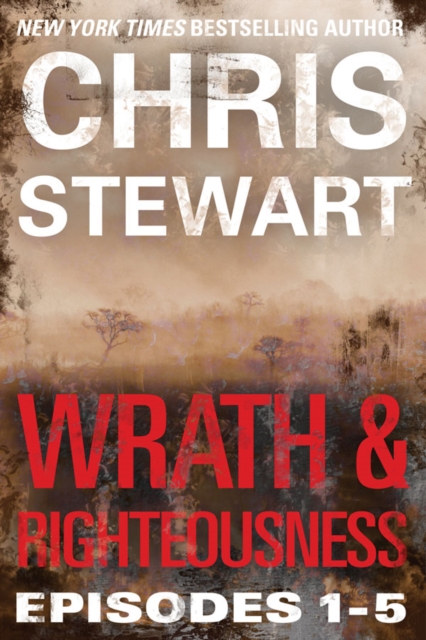 Book Cover for Wrath & Righteousness by Chris Stewart