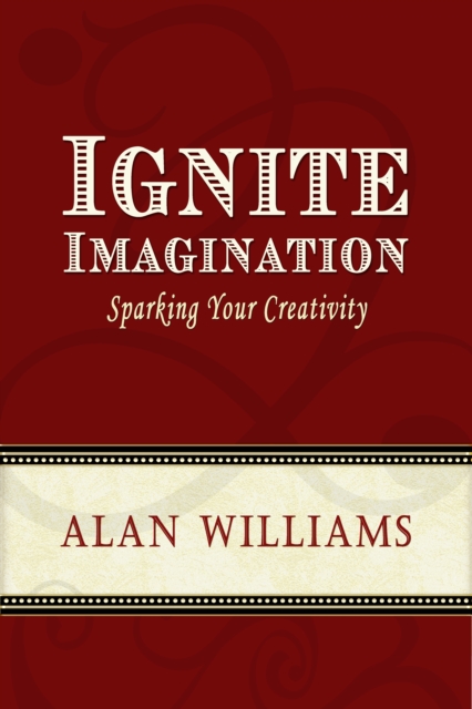 Book Cover for Ignite Imagination by Alan Williams