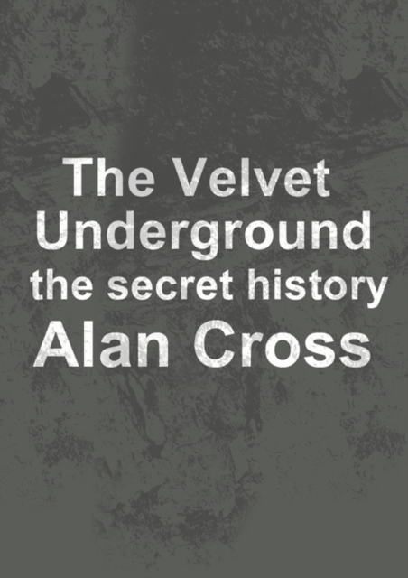 Book Cover for Velvet Underground by Alan Cross