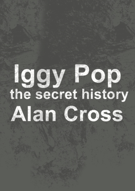 Book Cover for Iggy Pop by Alan Cross