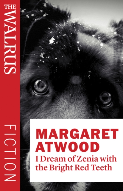Book Cover for I Dream of Zenia with the Bright Red Teeth by Margaret Atwood