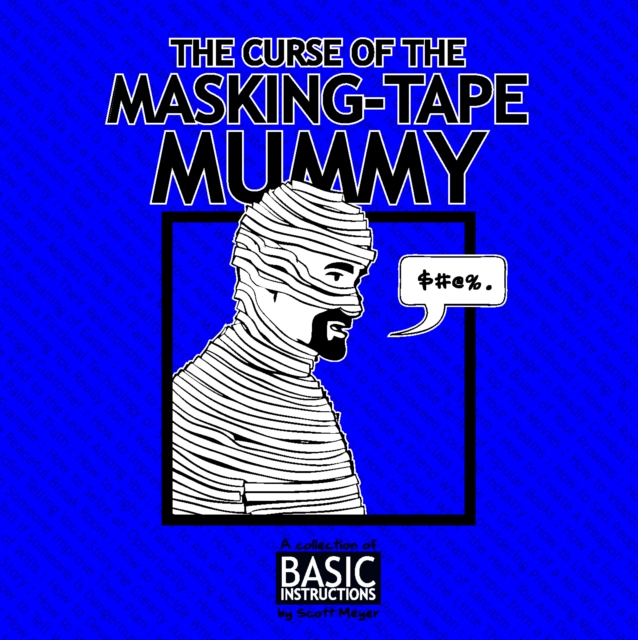 Book Cover for Curse of the Masking Tape Mummy by Scott Meyer